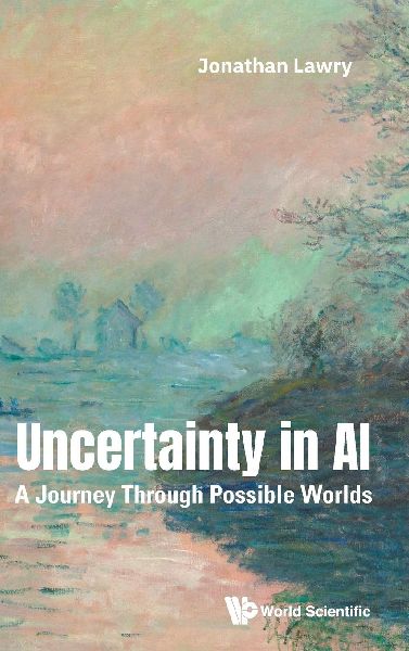 UNCERTAINTY IN AI: A JOURNEY THROUGH POSSIBLE WORLDS