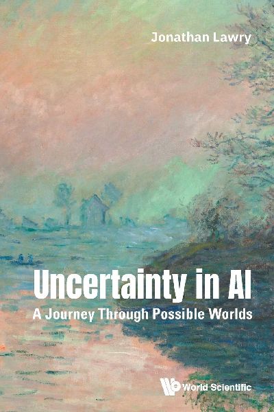 UNCERTAINTY IN AI: A JOURNEY THROUGH POSSIBLE WORLDS