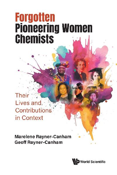 FORGOTTEN PIONEERING WOMEN CHEMISTS