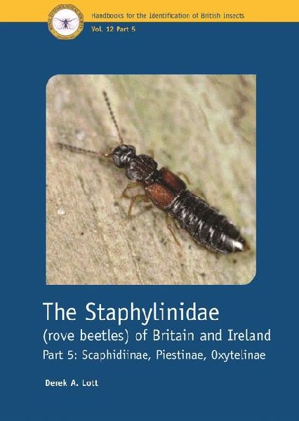 The Staphylinidae (Rove Beetles) of Britain and Ireland Part 5: Scaphidiinae, Piestinae, Oxytelinae