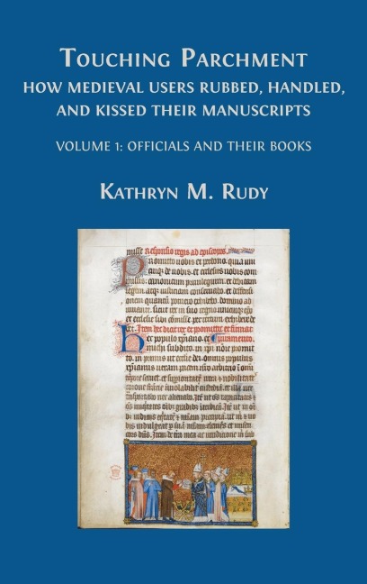 Touching Parchment: Volume 1: Officials and Their Books