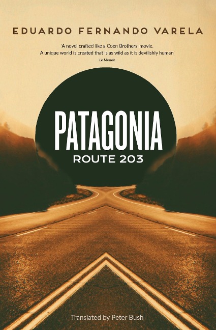 Patagonia Route 203: Winner of the Premio Casa de las Americas