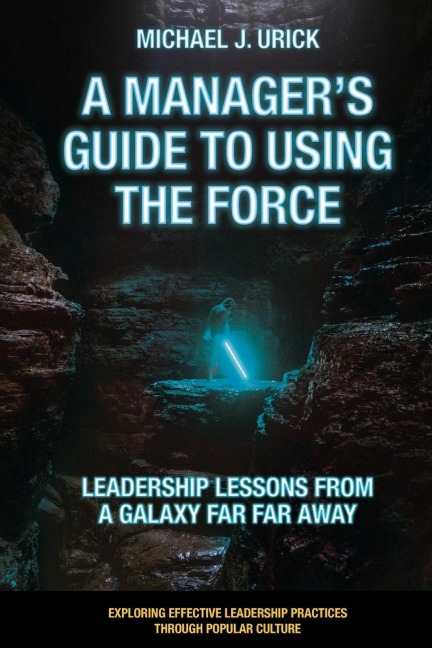 A Managers Guide to Using the Force