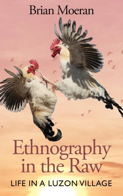 Ethnography in the Raw: Life in a Luzon Village