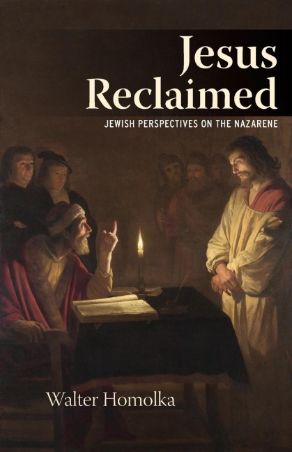 Jesus Reclaimed: Jewish Perspectives on the Nazarene