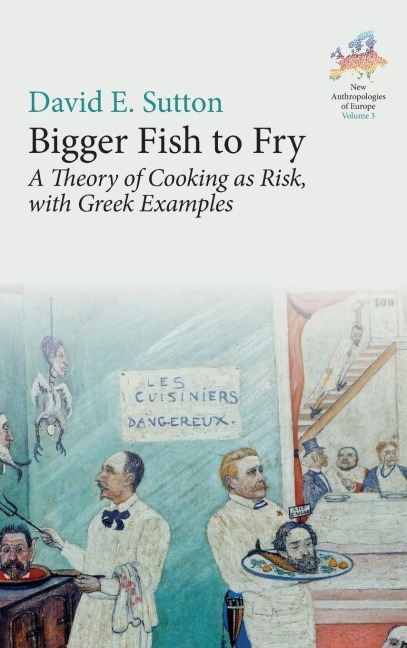 Bigger Fish to Fry: A Theory of Cooking as Risk, with Greek Examples