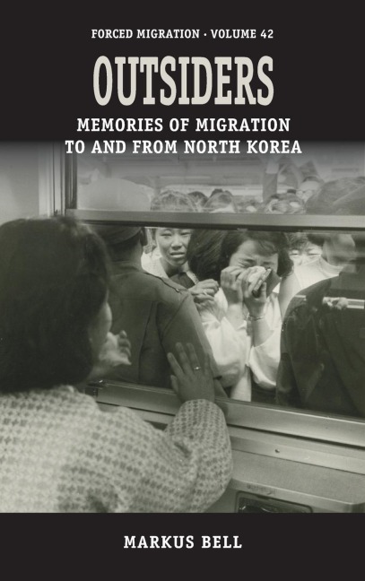 Outsiders: Memories of Migration to and from North Korea