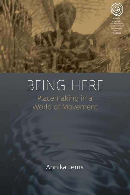 Being-Here: Placemaking in a World of Movement
