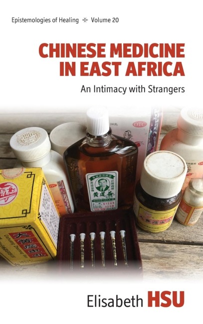 Chinese Medicine in East Africa: An Intimacy with Strangers