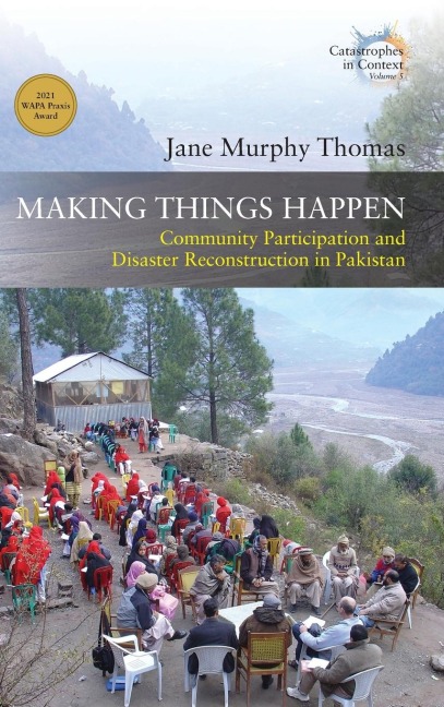Making Things Happen: Community Participation and Disaster Reconstruction in Pakistan