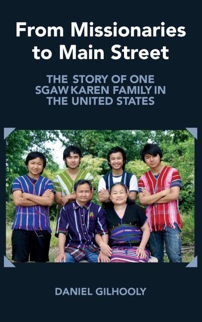 From Missionaries to Main Street: The Story of One Sgaw Karen Family in the United States