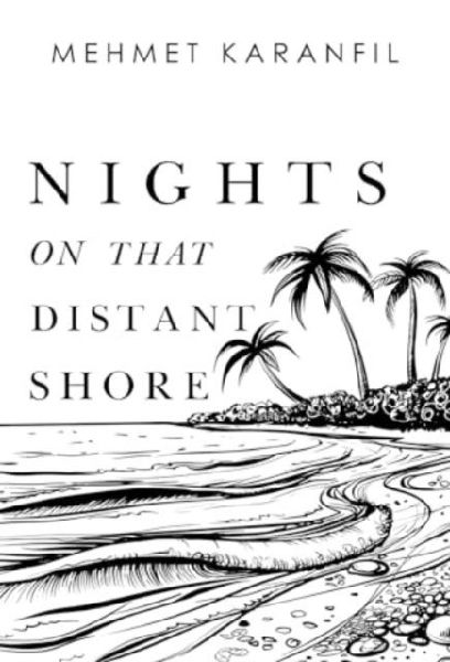 Nights on that Distant Shore