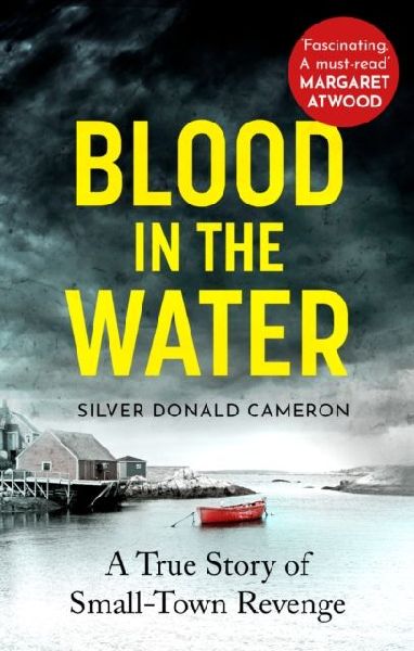 Blood in the Water: A true story of small-town revenge