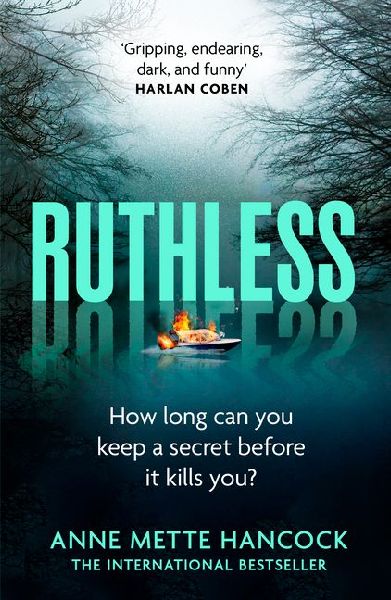Ruthless: Gripping, endearing, dark, and funny Harlan Coben