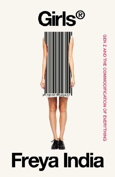 Girls®: Gen Z and the Commodification of Everything