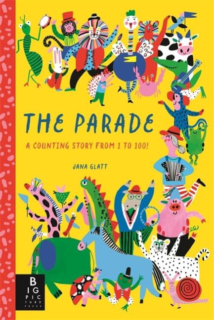 The Parade: A Counting Story from 1 to 100!