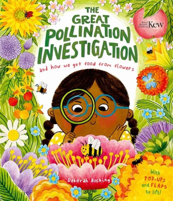 The Great Pollination Investigation: and How We Get Food from Flowers