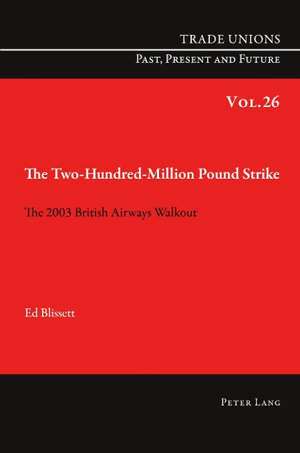 The Two Hundred Million Pound Strike: The 2003 British Airways Walkout