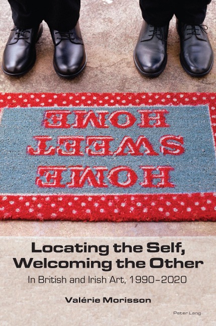 Locating the Self, Welcoming the Other: In British and Irish Art, 1990-2020