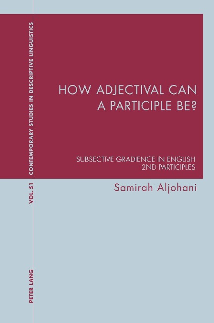 How adjectival can a participle be?: Subsective Gradience in English 2nd Participles
