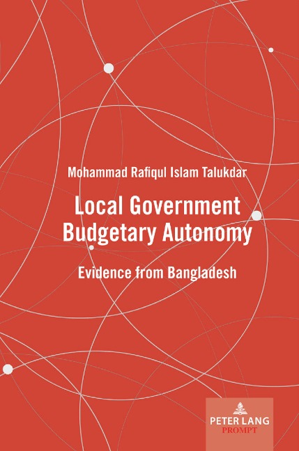 Local Government Budgetary Autonomy: Evidence from Bangladesh