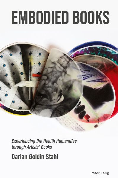 Embodied Books: Experiencing the Health Humanities through Artists Books
