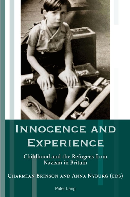 Innocence and Experience: Childhood and the Refugees from Nazism in Britain