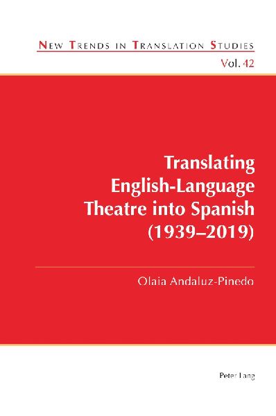 Translating English-Language Theatre into Spanish (1939-2019)