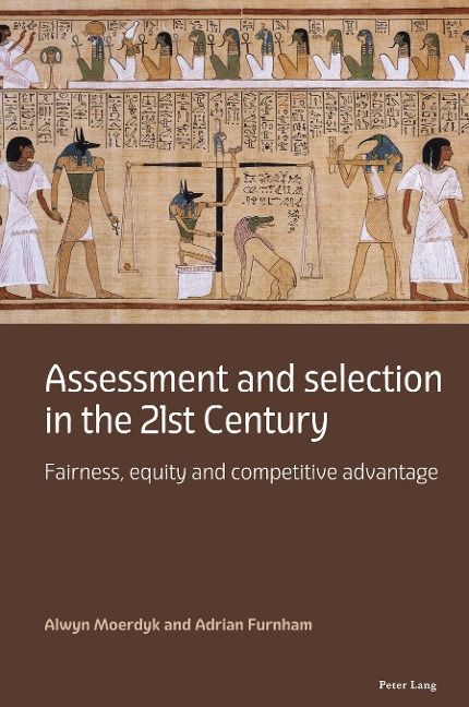Assessment and selection in the 21st Century: Fairness, equity and competitive advantage