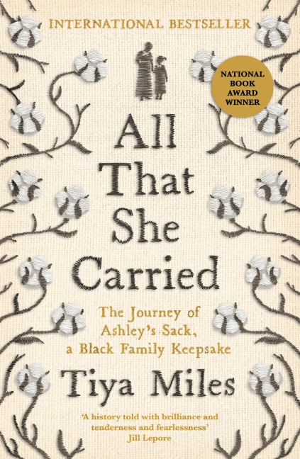All That She Carried: The Journey of Ashleys Sack, a Black Family Keepsake