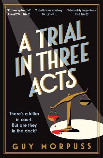 A Trial in Three Acts