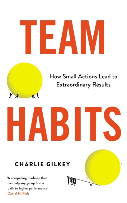 Team Habits: How Small Actions Lead to Extraordinary Results