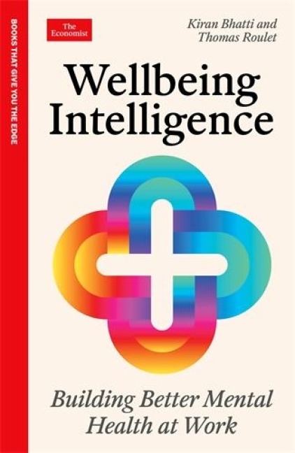 Wellbeing Intelligence: Building Better Mental Health at Work