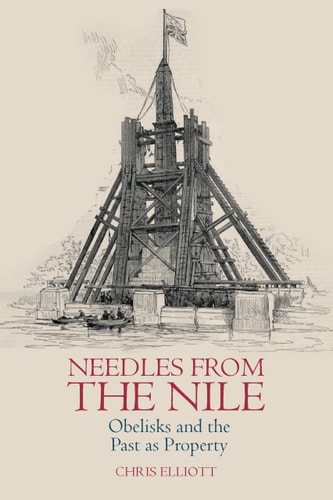 Needles from the Nile Obelisks and the Past as Property