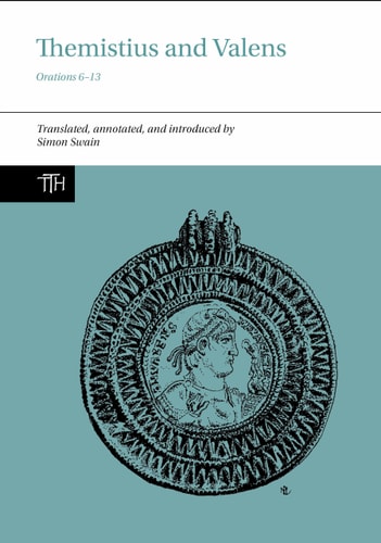 Themistius and Valens Orations 6-13