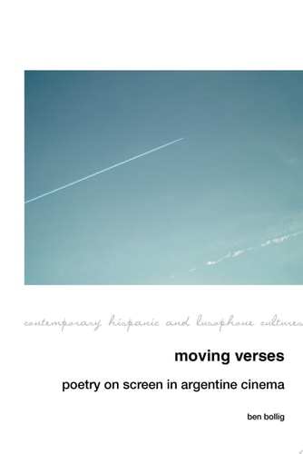 Moving Verses Poetry on Screen in Argentine Cinema