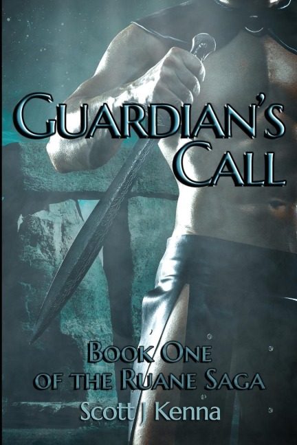 Guardians Call: Book One of the Ruane Saga