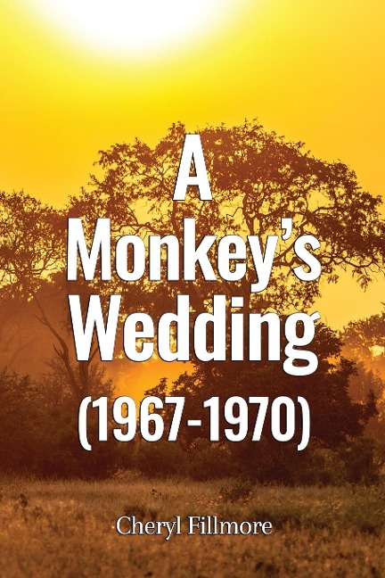 A Monkeys Wedding (1967-1970)