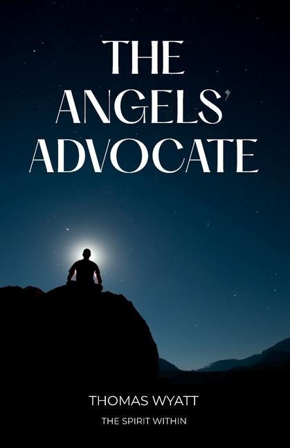 The Angels Advocate: The Spirit Within