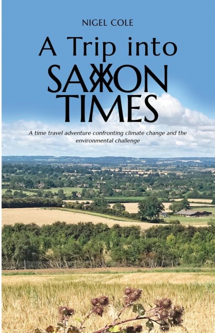 A Trip into Saxon Times: A time travel adventure confronting climate change and the environmental challenge