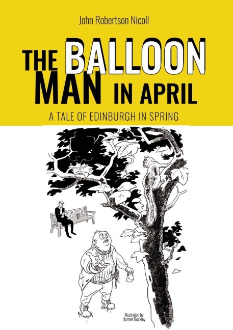 The Balloon Man in April: A Tale of Edinburgh in Spring