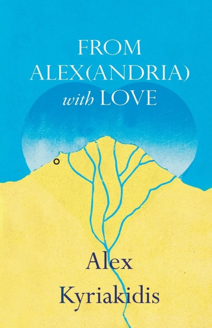 FROM ALEX(ANDRIA) with LOVE