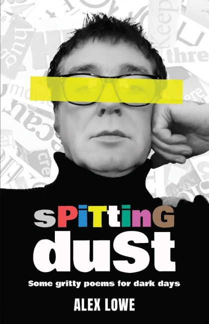 Spitting Dust: Some Gritty Poems for Dark Days