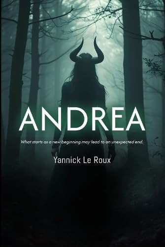 Andrea - What Starts As a New Beginning May Lead to an Unexpected End