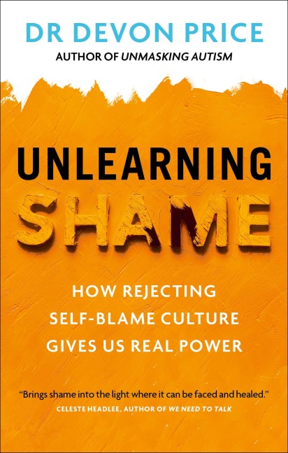 Unlearning Shame: How Rejecting Self-Blame Culture Gives Us Real Power