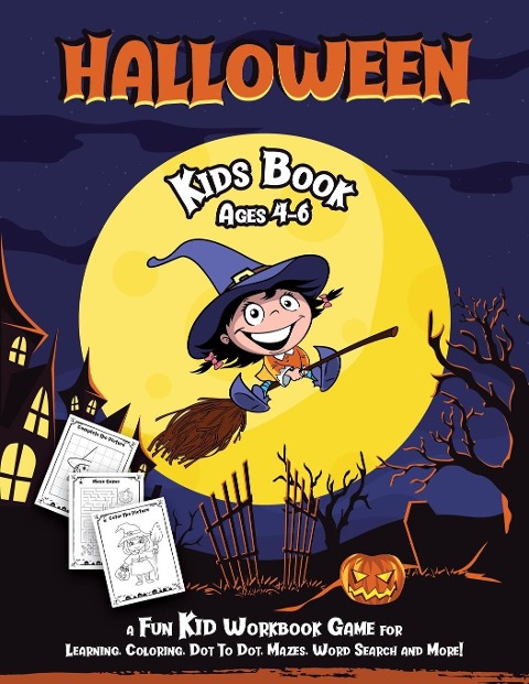 HALLOWEEN KIDS BOOK: Fantastic Activity Book For Boys And Girls; Word Search, Mazes, Coloring Pages, Connect the dots, how to draw tasks