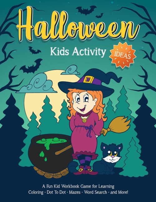 HALLOWEEN KIDS ACTIVITY IDEAS: Fantastic activity book for boys and girls: Word Search, Mazes, Coloring Pages, Connect the dots, how to draw tasks - For kids ages 4-6