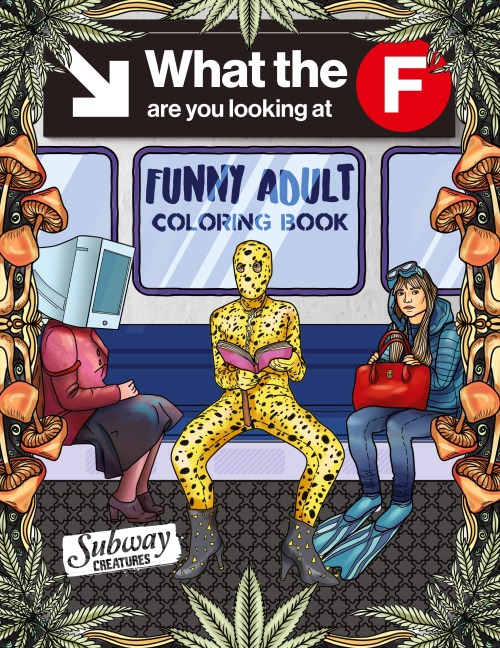 FUNNY ADULT COLORING BOOK: Fun White Elephant and Gag Gift for Party Lovers & Adults Relaxation filled with Weirdest People Ever Spotted Riding On The Subway
