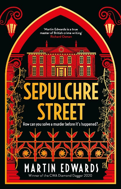 Sepulchre Street: A glamorous Golden Age mystery full of twists and turns from a Diamond Dagger winner