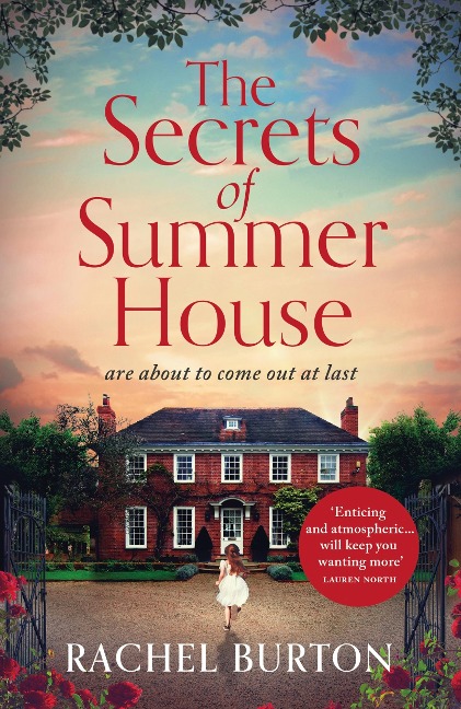 The Secrets of Summer House: An Absolutely Gripping Tale of Family Secrets and Romance - The Perfect Summer Read for 2023!